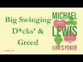 ‘Big Swinging D*cks’ & Greed: The INSANE True Story of 'Liar's Poker' | Michael Lewis Summary