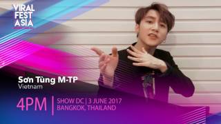 [Viral Fest Asia 2017] | Sơn Tùng M-TP (Vietnam) Shoutout