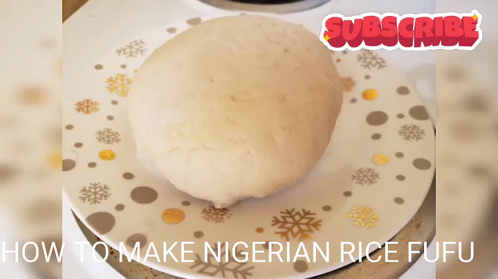 HOW TO MAKE RICE FLOUR FUFU
