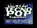 Los n1 del tecno pop espaol  medley radio 2000