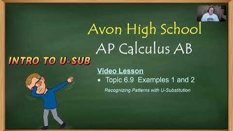 Avon High School - AP Calculus AB - Topic 6.9 - Examples 1 and 2