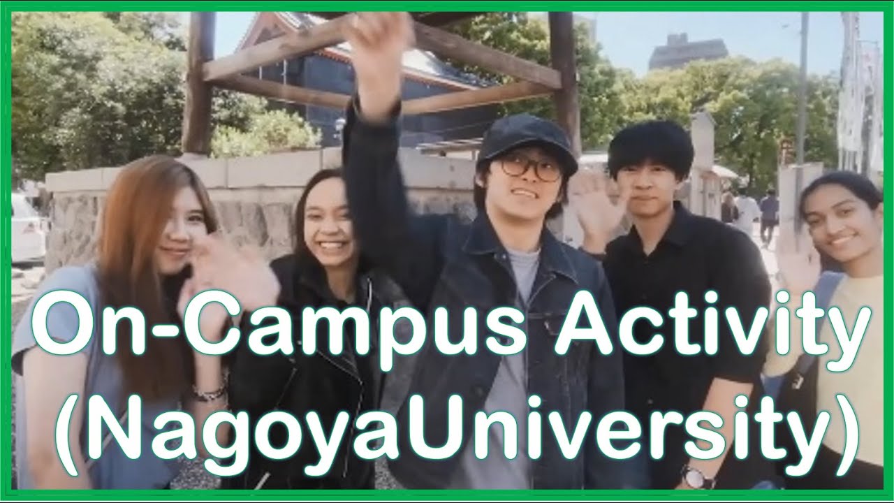 On-Campus Activities at Nagoya University