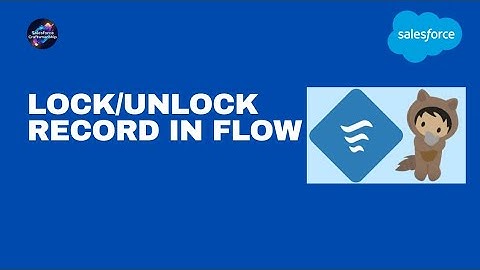 Lock/unlock record in flow