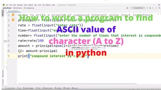 How to write a program to find ASCII value of character  (A to Z) in python