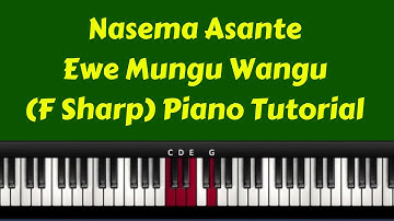 Nasema Asante Ewe Mungu Wangu ( Piano Tutorial)(Instructor- Emmanuel)