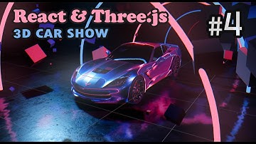 Create a 3D car show with React Three Fiber and Three.js [ Tutorial part 4 ]