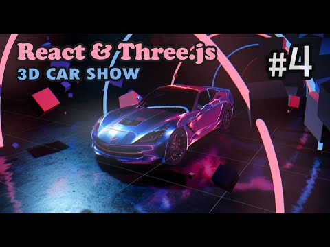 Create a 3D car show with React Three Fiber and Three.js [ Tutorial part 4 ]