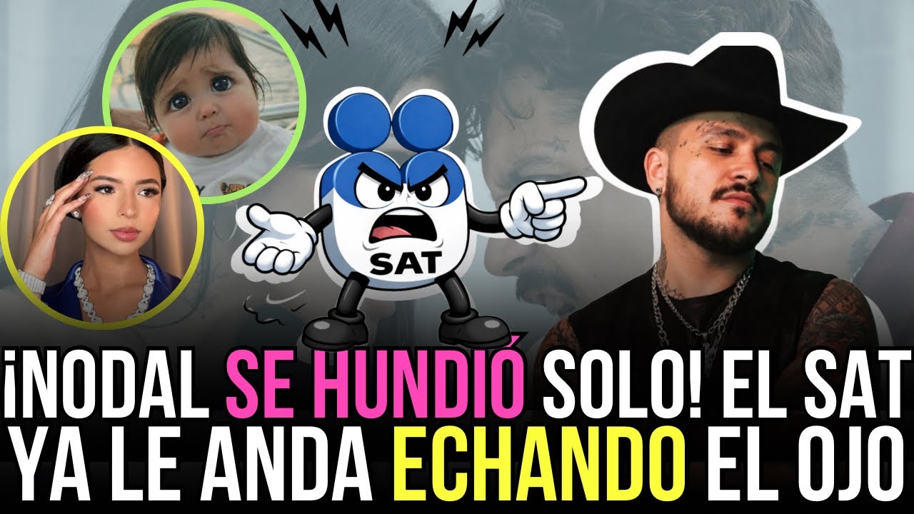 ¡ESCÁNDALO! 😱🔥 Lo que Nodal declaró ante el juez podría meterlo en problemas con el SAT