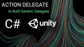 Action Delegate In Unity C # [P2]
