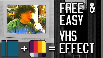 Free and Easy VHS Effects | How I Make My Videos