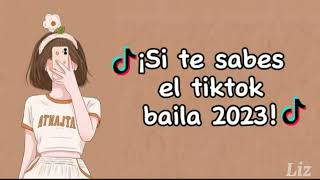 🔥¡Si te sabes el TikTok baila 2023!🔥//@LizYT1