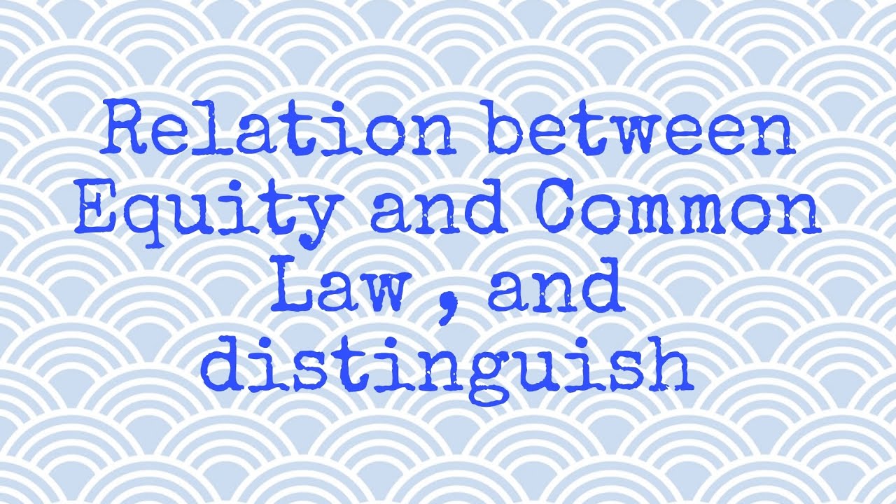 Relation between Equity and Common Law , and Distinguish.  #Equity #mjpru ##6thsemester #LLB