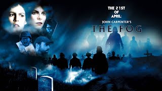 The 21st Of April: John Carpenters The Fog Watch Along