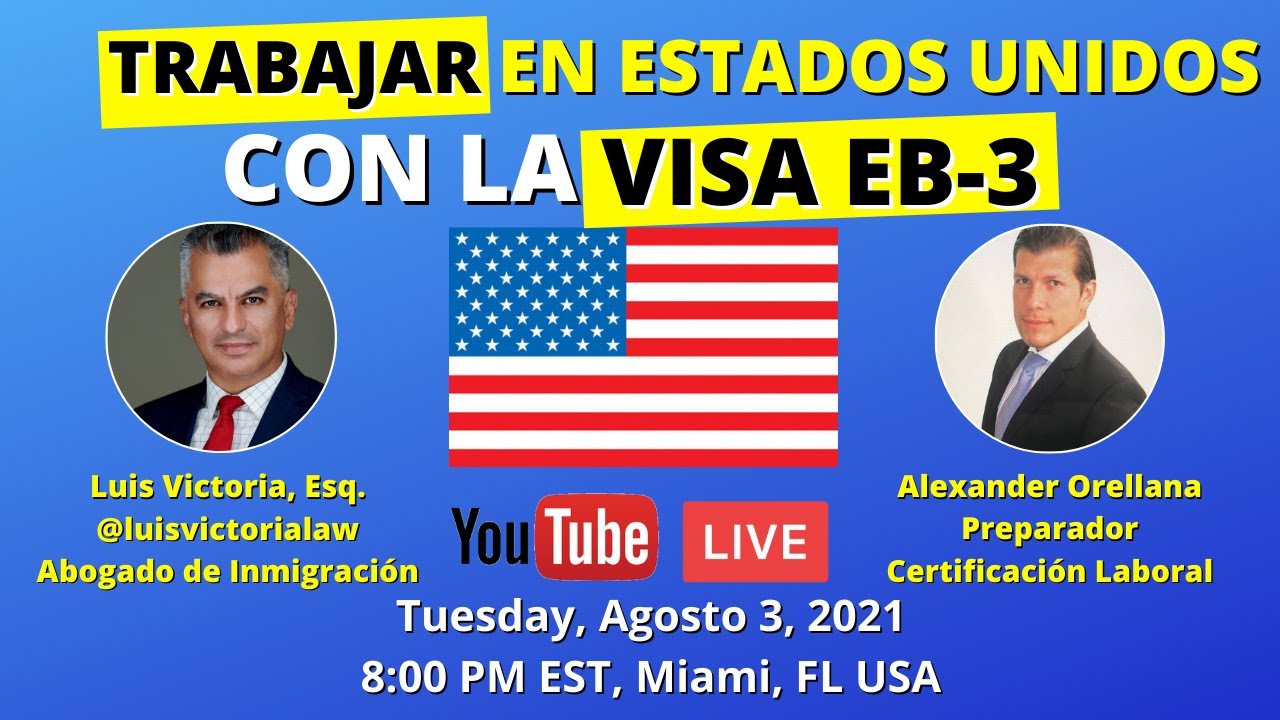 IMPORTANTE! ¿Cómo VIVIR y Trabajar en EEUU a Través de la VISA EB-3 ...