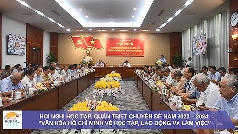 HN QUÁN TRIỆT CHUYÊN ĐỀ NĂM 2023 – 2024 “VĂN HÓA HỒ CHÍ MINH VỀ HỌC TẬP, LAO ĐỘNG VÀ LÀM VIỆC”