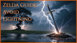 Zelda BOTW Guide: Avoid Lightning – Survive the Storms | Adventures Under the Blood Moon