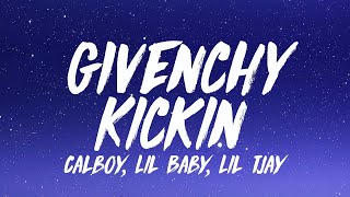 Calboy - Givenchy Kickin (Lyrics) ft. Lil Baby, Lil Tjay