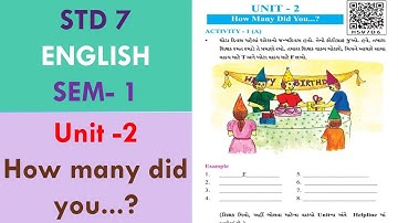 STD 7 || English || Sem 1 ||  Unit 2 || How many did you ?