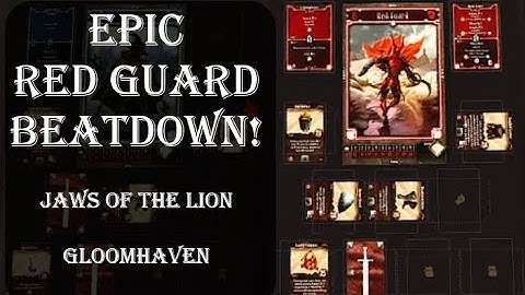 Mid Campaign session -Jaws of the Lion! (Gloomhaven)