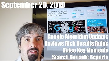 Google Algorithm Updates, Reviews Rich Results, Key Moments In Videos & New Search Console Reports