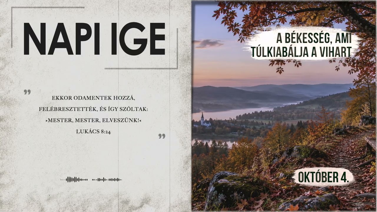 Napi IGE | A békesség, ami túlkiabálja a vihart | 2026.10.04