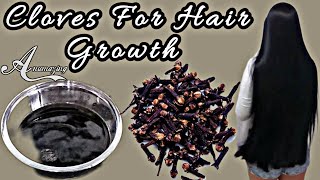 Cloves For Hair Growth| Cloves Benefits For Hair | Diy clove water hair growth, Naturally Boost Hair