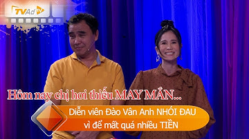 VÌ BẠN XỨNG ĐÁNG Diễn viên Đào Vân Anh NHÓI ĐAU vì để mất quá nhiều TIỀN