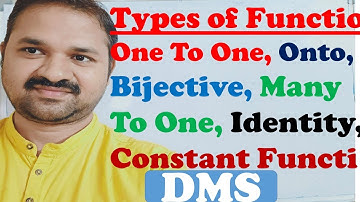 Types of Functions in Discrete Mathematics || One to One || Onto || Bijective || Constant ||Identity