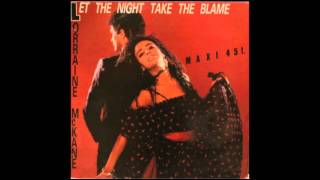 Miniatura de vídeo de "Lorraine McKane - Let the night take the blame (extended version)"