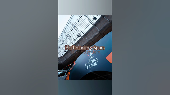 Hoffenheim v Spurs UEFA Europa League Prematch | TSG Hoffenheim v Tottenham Hotspur COYS THFC UEL