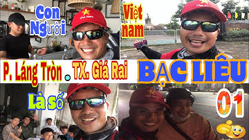 P. Láng Tròn - TX. Giá Rai - BẠC LIÊU // Con người VIỆT NAM là SỐ 1