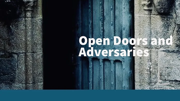 Open Doors and Adversaries - Aaron Dutton - July 2...