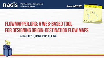 FlowMapper.org: A Web-based Tool for Designing Origin-Destination Flow Maps - Caglar Koylu