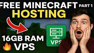 FREE Minecraft Server Hosting 💥 | 16GB RAM VPS Setup (PART 1)