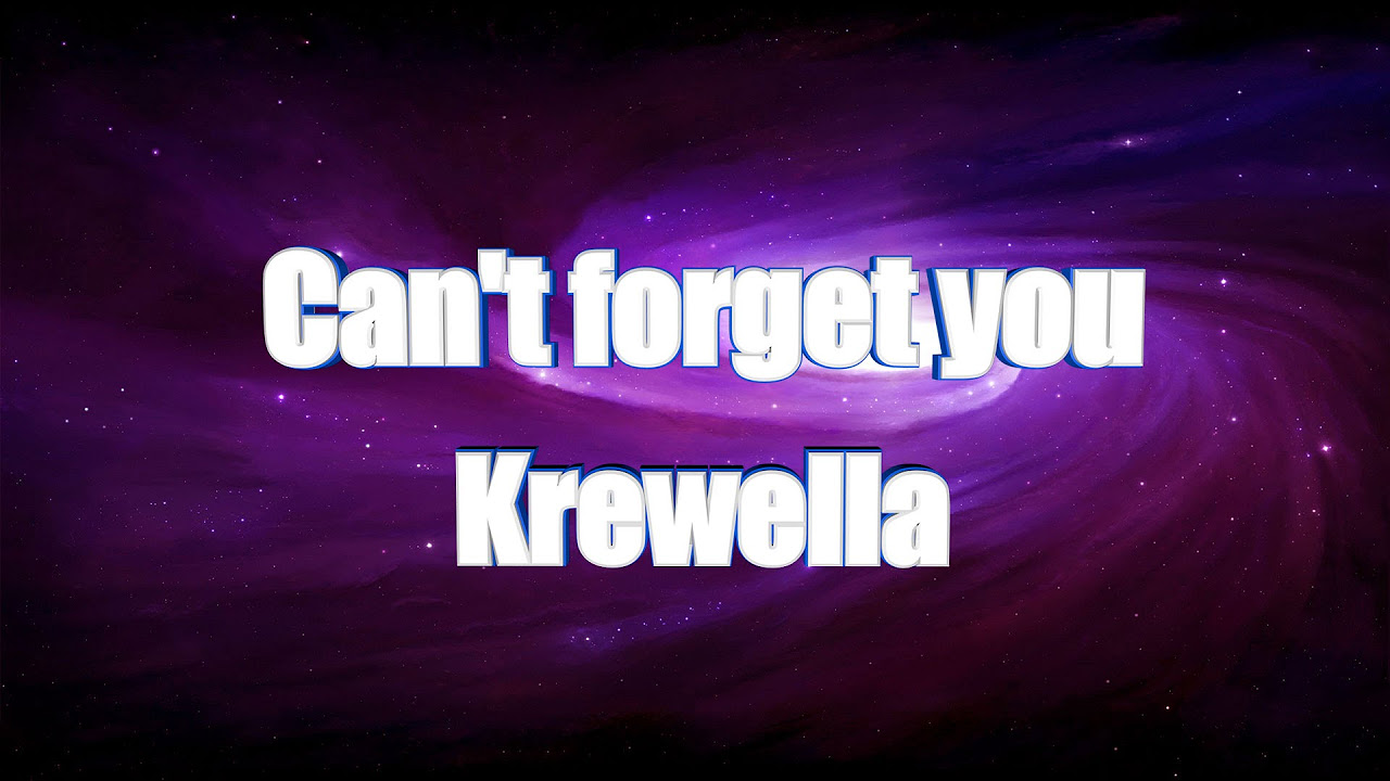 LYRICS  Cant forget you   Krewella