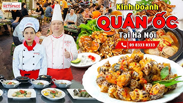 Kinh doanh Quán Ốc tại Hà Nội - Bí quyết Thầy Y - Netspace Môi trường dạy học nấu ăn chuyên nghiệp