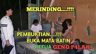 BUKA MATA BATIN KETUA GENG P4L4K