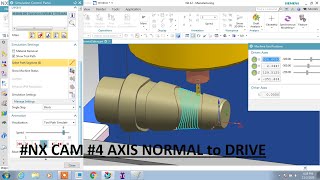 #NX CAM #4 AXIS NORMAL to DRIVE