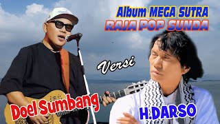Raja POP SUNDA album MEGA SUTRA versi DOEL SUMBANG & H. DARSO terpopuler 2024