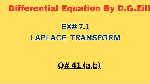 D.E by D.G zill.Ex#7.1.Q.41(a,b).Laplace transform.Gamma Function.T(a+1)=aT(a).