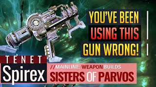 Warframe | FUTURE MINI BRAMMA? I'm Not Joking | Tenet Spirex | Sisters of Parvos (OUTDATED READ PIN)