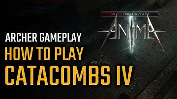 How to Play Catacombs Level 4 | AnimA ARPG Gameplay