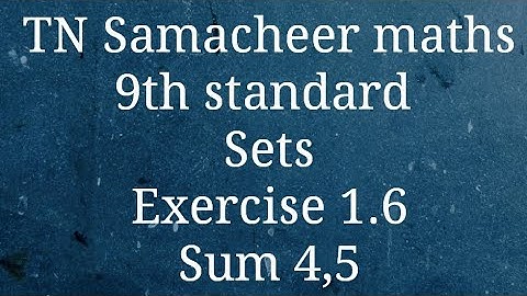 TN Samacheer maths/9th standard/Sets/Exercise 1.6/Sum 4,5
