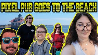 PIXEL PUB GOES TO THE BEACH!
