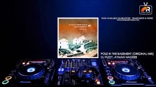 DJ FUZZY, AYMAN NAGEEB - POLE IN THE BASEMENT (Original Mix) Istanbul Records