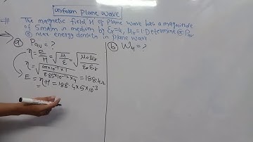 Electromagnetics _Uniform Plane Wave3_Part2_by Prof.Sumera Ali