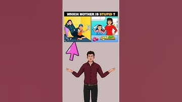 WHICH MOTHER IS STUPID😲#riddles #shorts #iqtes #quiz