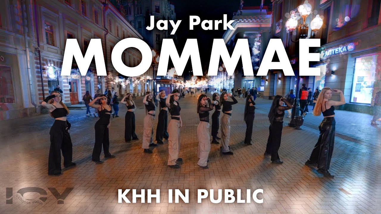  KHH IN PUBLIC Russia  One Take   Jay Park    MOMMAE I CHOREO DAWON  Dance Cover by ICY