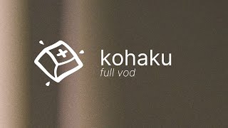 Kohaku for Quantum Build — Full VOD