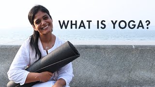 What Is Yoga? Discover The Deeper Meaning Beyond Asanas Chit Chat With Shraddha